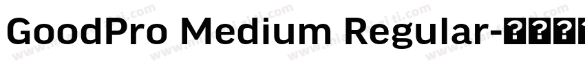 GoodPro Medium Regular字体转换